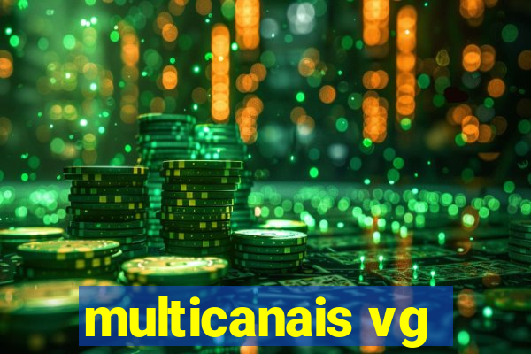 multicanais vg